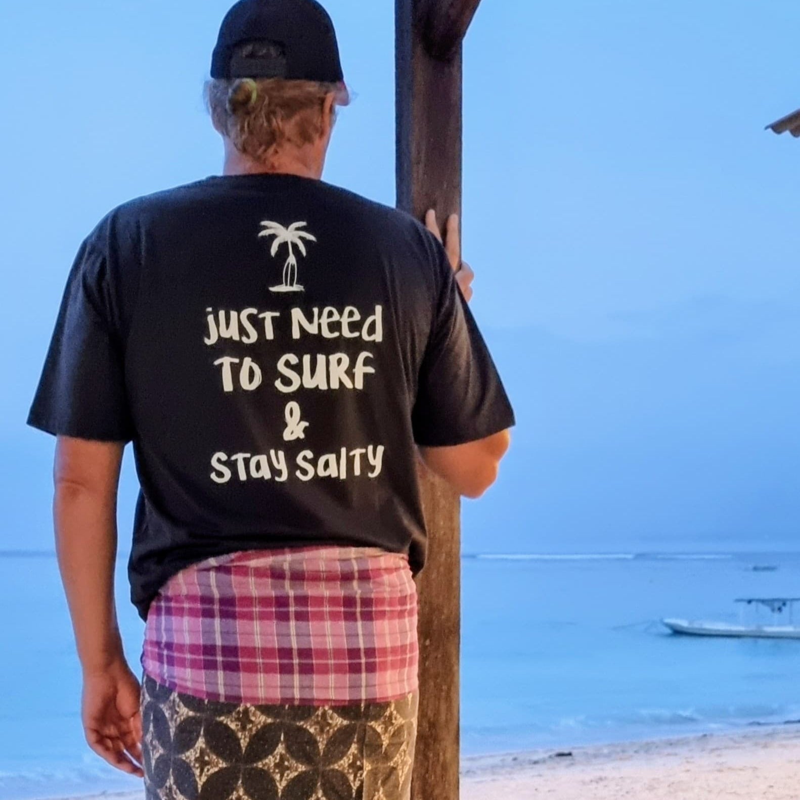 Just Need to Surf & Stay Salty